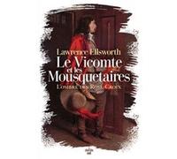 Le Vicomte et les Mousquetaires - L'ombre des Rose-Croix