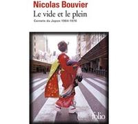 Nicolas Bouvier – Le vide et le plein – Carnets du Japon 1964-1970 – Poche