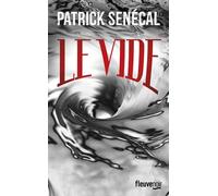 Le Vide - Patrick Sénécal - Fleuve Eds - broché - Roman