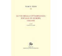 Le vie della cittadinanza sociale in Europa (1848-1948)
