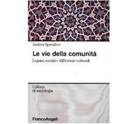 Le vie della comunità. Legami sociali e differenze culturali