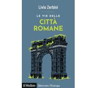 Le vie delle città romane