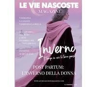 Le Vie Nascoste - N. 4 Inverno 2025: Raccolta di magia, folclore, miti e filosofia per i mesi freddi
