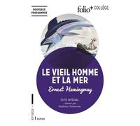 Ernest Hemingway – Le vieil homme et la mer – Texte intégral et dossier – Gallimard Poche