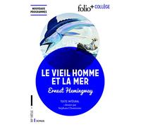 Ernest Hemingway – Le vieil homme et la mer – Texte intégral et dossier – Gallimard Poche