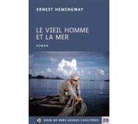 Le vieil homme et la mer Ernest Hemingway (Auteur)