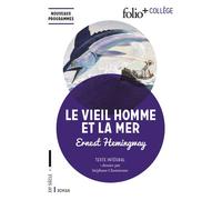 Ernest Hemingway – Le vieil homme et la mer – Texte intégral et dossier – Gallimard Poche