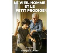 Le vieil homme et le petit prodige