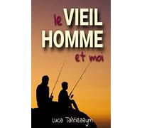 LE VIEIL HOMME ET MOI