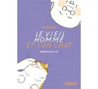 Le Vieil homme et son chat Wladimir Labaere (Traduction), Ryoko Sekiguchi (Traduction), Nekomaki (Dessinateur), Nekomaki (Scénario)