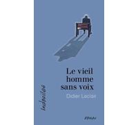 Le Vieil Homme Sans Voix