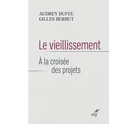 Le vieillissement - A la croisée des projets
