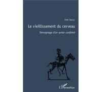 Le vieillissement du cerveau Jean Sauvy (Auteur)