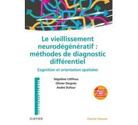 Le Vieillissement Neurodégénératif - Méthodes De Diagnostic Différentiel