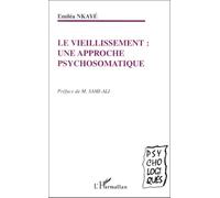 Le Vieillissement : Une Approche Psychosomatique