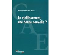 Le vieillissement, une bonne nouvelle ?