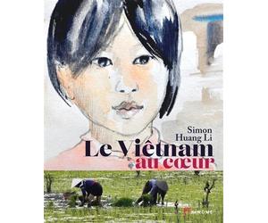 Le Vietnam au cœur - Jean-Yves Simon - Akinome - relié - Beau livre