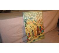 Le Vietnam des martyrs et des saints