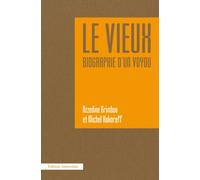 Le Vieux Biographie d'un voyou - Michel Kokoreff - Amsterdam Eds - broché - Biographie