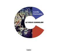 Le Vieux Cordelier - Claude Lefort - Belin - Poche - Etude