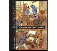 Le Vieux Fou de dessin de Place. François (2001) Relié