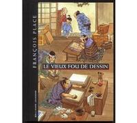 François Place – Le vieux fou de dessin