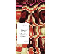 Le vieux fou et la petite fille qui n'était pas belle