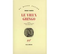 Le vieux gringo - Carlos Fuentes - Gallimard - broché - Roman