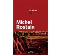 Le vieux Michel Rostain (Auteur)