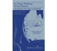 Le Vieux Pêcheur et "Les Formors" - Ar Pesketer Koz hag Ar Fomored, et autres contes (bilingue français-breton)