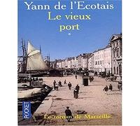 Le Vieux Port, tome 1