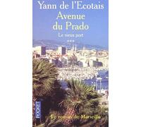 Le Vieux port, tome 3 : Avenue du prado