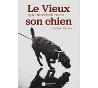 Le Vieux qui marchait avec son chien