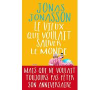 Le vieux qui voulait sauver le monde