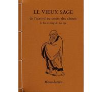 Le vieux sage (Lao Tzu) de l'accord au cours des choses (Tao te ching) bilingue - Hervé Collet - Moundarren - broché - Essai