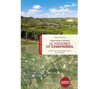 Le vignoble de Chavignol: Voyage dans un paysage