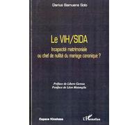 Le VIH/SIDA Incapacité matrimoniale ou chef de nullité du mariage canonique ? - Darius Bamuene Solo - L'harmattan - broché - Etude
