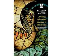 Le Viking qui voulait épouser la fille de soie