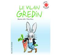 Le vilain gredin - L'heure des histoires - De 3 à 7 ans