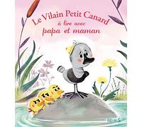 Le vilain Petit Canard à lire avec papa et maman