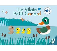 Le vilain petit canard: Livre sonore bébé à toucher dès 6 mois avec grandes piles AAA alcalines incluses
