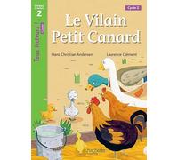Le Vilain petit canard Niveau 2 - Tous lecteurs ! Romans - Livre élève Edition 2016 - Joëlle Thébault - Hachette Education - broché - Scolaire / Universitaire