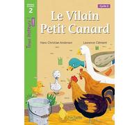 Le Vilain petit canard Niveau 2 - Tous lecteurs ! Romans - Livre élève Edition 2016 - Joëlle Thébault - Hachette Education - broché - Scolaire / Universitaire