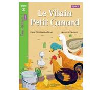 Le Vilain petit canard Niveau 2 - Tous lecteurs ! Romans - Livre élève Edition 2016 - Joëlle Thébault - Hachette Education - broché - Scolaire / Universitaire