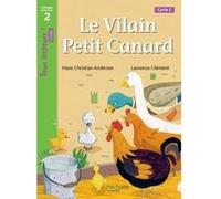 Le Vilain petit canard Niveau 2 - Tous lecteurs ! Romans - Livre élève Joëlle Thébault (Auteur), Laurence Clément (Illustration)