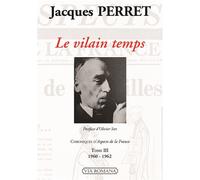 Le vilain temps tome 3 - Jacques Perret - Via Romana - broché - Roman