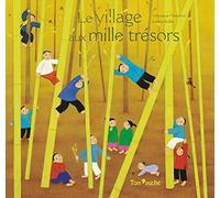 LE VILLAGE AUX MILLE TRÉSORS