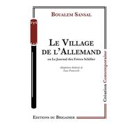 Le Village de l'Allemand - Boualem Sansal - Du Brigadier Editions - broché - Théâtre
