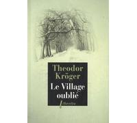 Le village oublié: Bagnard en Sibérie 1915-1919 (0000)