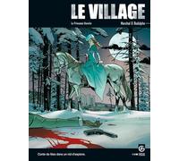 Le village, Tome 3 : La princesse blanche